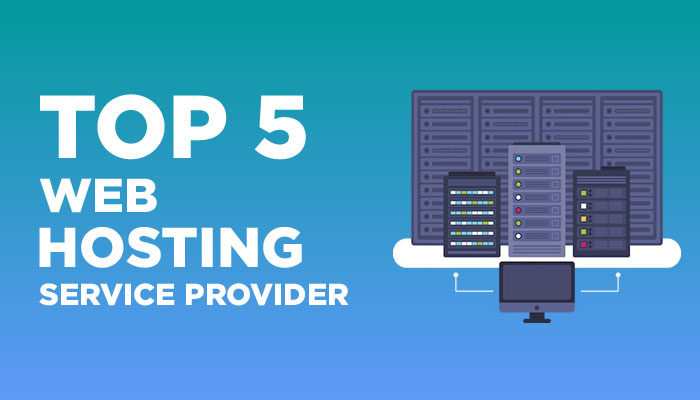 Top 5 Web Hosting Service providers